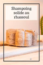Shampoing Solide Au Rhassoul Cheveux Hana In The Woods Recette Shampoing Solide Shampoing Fait Maison Shampoing