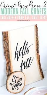 Cricut Easypress 2 Fall Crafts And Free Fall Svg Files Printable Crush