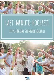 Kurzfristige Hochzeit Planen In 2020 Hochzeit Hochzeit Planen Brautjungfern Kleider