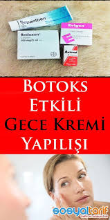 Botoks Gecekremi Evyapimi Krem Kremtarifi Guzellik Pratikbilgiler Dogal Cilt Bakimi Saglikli Cilt Bakimi Cilt Urunleri