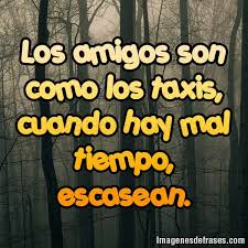 Llegaron calladamente a la casa, y el hombre y el taxista entraron a la habitación sin hacer ruido. Los Amigos Son Imagenes Con Frases Imagenes Para Estados Frases Frases Graciosas