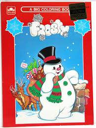 A snowman is a sculpture of a snowman made of however, it is not right because you are still able to play with snow. Frosty The Snowman A Big Coloring Book Golden Books 9780307301505 Amazon Com Books