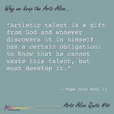 Quote 96 Pope John Paul Ii Artistic Talent Is A Gift From God Pope John Paul Ii Quotes John Paul Ii Quotes Pope John Paul Ii