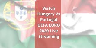 Hungary national football team uefa euro 2020/2021. How To Watch Hungary Vs Portugal Euro 2020 Live Stream
