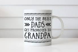 Grandpa Mug Father S Day Gift Mug New Grandpa Gift Etsy Gifts In A Mug Fathers Day Mugs Fathers Day Gifts