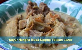 Maybe you would like to learn more about one of these? Resep Sayur Nangka Muda Daging Tetelan Lezat Resep Masakan Indonesia