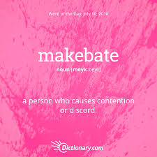 Word Of The Day Makebate Dictionary Com Uncommon Words Words Words In Other Languages