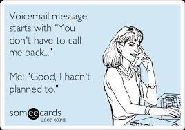 Over 16 townships in the united states are named turkey, three of. Voicemail Message Starts With You Don T Have To Call Me Back Me Good I Hadn T Planned To Workplace Ecard
