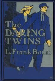 First Edition Of The Daring Twins By L Frank Baum 1911 Vintage Book Covers Book Cover Art Book Cover Design