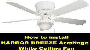 How to install a harbor breeze ceiling fan from lowes. How To Install A Ceiling Fan Harbor Breeze Armitage White 52 Inch Youtube
