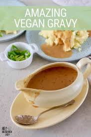 Amazing Vegan Gravy Is The Vegetarian Gravy Recipe You Ve Been Waiting For Made With Nutritional Vegetarian Gravy Recipe Vegan Gravy Nutritional Yeast Recipes