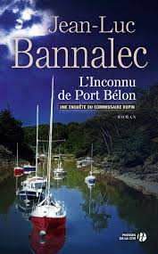 Presentation Du Livre De Jean Luc Bannalec L Inconnu De Port Belon Aux Editions Presses De La Cite Quatrieme Enquete Du Commi Livre Inconnu Livre Policier