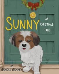 Sunny: A Christmas Tale book by Morgan Mooney