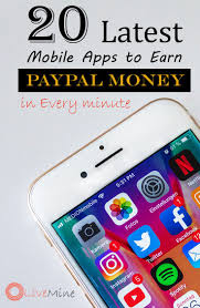 20 Latest Mobile Apps To Earn Paypal Money In Every Minute Money Games Mobile App Apps That Pay