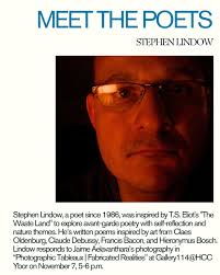 MEET THE POETS ✒️ Stephen Lindow, a poet since 1986, has written poems  inspired by Clay Oldenburg's sculpture, Claude Debussy's music, and  Hieronymus Bosch's paintings to name a few. Art, music, and