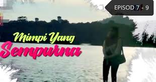 Mimpi yang sempurna by peterpan song & lyrics : Drama Mimpi Yang Sempurna Episod 7 9 Hiburan