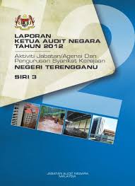 We did not find results for: Laporan Ketua Audit Negara Tahun 2012 Siri 3 Aktiviti Jabatan Agensi Dan Pengurusan Syarikat Kerajaan Negeri Terengganu Jabatan Audit Negara Malaysia