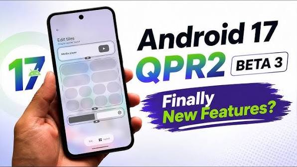 Android 17 QPR2 Beta 3 Update