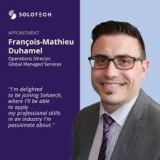 We are pleased to announce the appointment of François-Mathieu Duhamel as  Operations Director, Global Managed Services. , With nearly 25 years'  professional experience under his belt, he is recognized ...