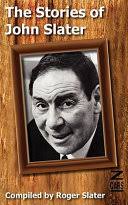 The Stories of John Slater