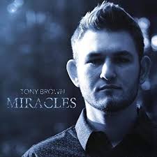Amazon.com: Miracles : Tony Brown: Digital Music