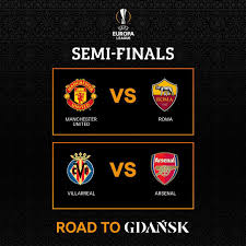 Read and watch the latest build up, analysis, interviews and reactions. Ulimwengu Wa Soka Tz Uefa Europa League Semi Final 29 April 2021 Man United Vs As Roma Arsenal Vs Villarreal 6 May 2021 As Roma Vs Man United Villarreal Vs Arsenal