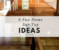 Designing an outdoor bar is so much fun. 9 Fun Home Bar Top Ideas Houspire