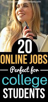 20 Best Online Jobs For College Students To Earn Money Best Online Jobs Online Jobs Make Money Blogging