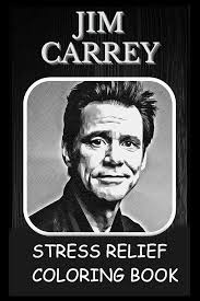 Stress Relief Coloring Book: Colouring Jim Carrey by Mason, Doreen