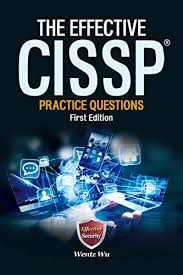 Amazon Com The Effective Cissp Practice Questions Ebook Wu Wentz Kindle Store