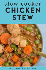 Slow Cooker Chicken Stew Recipe Easy Clean Eating Recipes Healthy Crockpot Recipes Paleo Slow Cooker Recipes