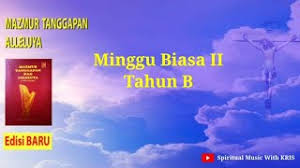 Mereka harus menjalankan upacara pembersihan diri. Minggu Biasa Ii Tahun B Misa Lagu Gereja Com Mazmur Tanggapan Katolik Tahun B