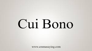How To Say Cui Bono Youtube