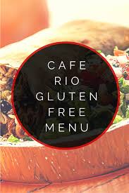 Bj S Brewhouse Gluten Free Menu Cafe Rio Gluten Free Menu Is It By Urban Tastebud Gluten Free Menu Cafe Rio Gluten Free Cafe