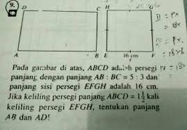 Persegi adalah turunan dari segi empat dengan ciri khusus. Pada Gambar Tsb Abcd Adalah Persegi Panjang Dg Panjang Ab Bc 5 3 Dari Panjang Sisi Persegi Efgh Brainly Co Id