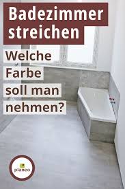 Wer sein badezimmer streicht, muss einiges beachten. Badezimmer Streichen Welche Farbe Soll Man Nehmen Badezimmer Streichen Badezimmer Wande Streichen