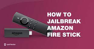 How to jailbreak amazon fire stick 2019. How To Jailbreak Amazon Fire Stick To Stream Safely In 2021