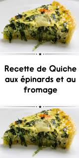 Recette De Quiche Aux Epinards Et Au Fromage Recette Quiche Epinard Recette Quiche Quiche Epinard