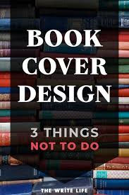See more ideas about book cover, book cover design, cover. 3 Signs Your Book Cover Design Misses The Mark Make A Book Cover Book Cover Design Book Cover Design Inspiration