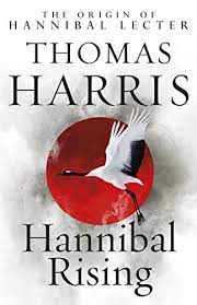 He seems utterly alone, but he has brought his demons with him. Hannibal Rising Hannibal Lecter English Edition Ebook Harris Thomas Amazon De Kindle Shop