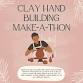Hand Building Ceramic Make-a-Thon