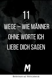 11 Wege Wie Manner Ohne Worte Ich Liebe Dich Sagen Worte Der Liebe Beziehung Fakten Worter
