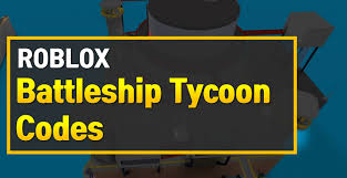 Free promo codes helps you to achieve free skins, outfits and cool items in the game. Roblox Battleship Tycoon Codes May 2021 Owwya