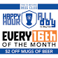 Mug Club - Happy Hour ALL day every 16th — Take 16 event image