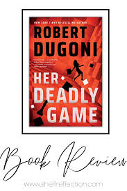 Her Deadly Game (Keera Duggan #1) by Robert Dugoni- Book Review — Shelf  Reflection (Book Reviews)
