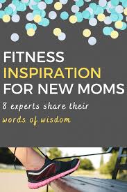 We did not find results for: Monday Fitness Motivation For New Moms 8 Experts Share Words Of Inspiration