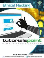 If these attacks are successful as such then it. Ethical Hacking Tutorial Ethical Hacking About This Tutorial Hacking Has Been A Part Of Computing For Almost Five Decades And It Is A Very Broad Course Hero
