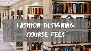 fashion designing course fee top 6