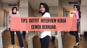 Yang mana, wanita korban pembunuhan itu menjadi hantu menyeramkan, karena arwahnya penasaran. Tips Outfit Pakaian Interview Kerja Cewek Berhijab Youtube
