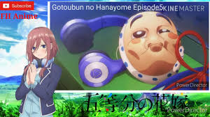Watch anime gotoubun no hanayome (the quintessential quintuplets) english subbed full episode online free. Miku Nakano Moment Episode 1 3 Gotoubun No Hanayome 1 Youtube